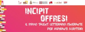 Aperte le iscrizioni alla quinta edizione di "Incipit Offresi"