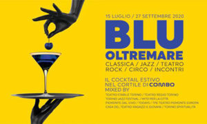 “Blu Oltremare, nel cortile di Combo”, due mesi ricchi di eventi nella città sabauda