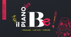 Il Nuovo Teatro Sanità e Mutamenti/Teatro Civico partecipano al progetto "Piano Be"