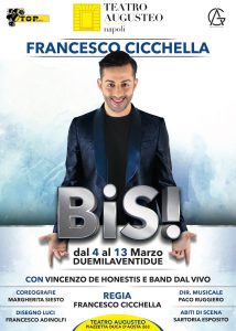 Francesco Cicchella sul palcoscenico del Teatro Augusteo con "BIS!"