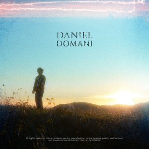 "Domani" è il nuovo singolo di Daniel, racconto di solitudine e di amore che guarisce
