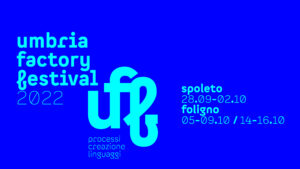 "Umbria Factory Festival", al via la II edizione dedicata all'arte e alle sue possibili declinazioni