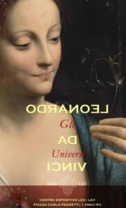 "Gli Universi di Leonardo", a Vinci una mostra dedicata al celebre Maestro del Rinascimento