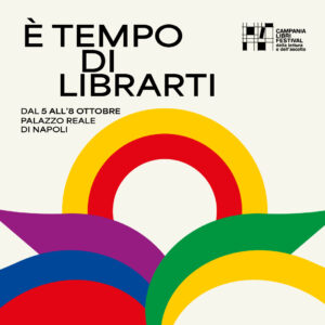 Campania Libro Festival, "È tempo di librarti" è lo slogan della seconda edizione
