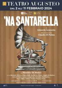 "Na santarella" di Eduardo Scarpetta debutta al Teatro Augusteo di Napoli