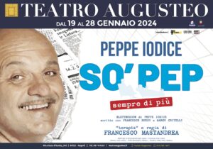 "So' Pep ...sempre di più", al Teatro Augusteo l'irriverente comicità di Peppe Iodice