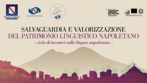 "Dialetto e scuola", al via gli incontri dedicati alla salvaguarda del patrimonio linguistico di Napoli